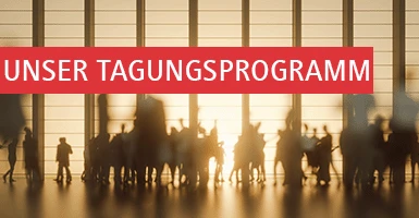 Banner zur Bewerbung unserer Tagungen